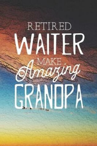 Cover of Retired Waiter Make Amazing Grandpa