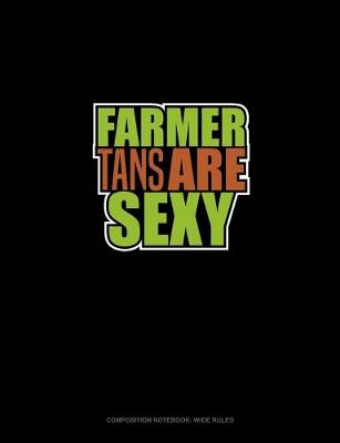 Book cover for Farmer Tans Are Sexy