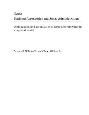 Book cover for Initialization and Assimilation of Cloud and Rainwater in a Regional Model