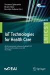 Book cover for IoT Technologies for Health Care