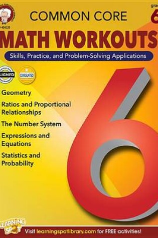 Cover of Common Core Math Workouts, Grade 6