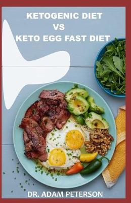 Book cover for Ketogenic Diet Vs Keto Egg Fast Diet