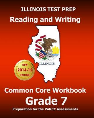 Book cover for Illinois Test Prep Reading and Writing Common Core Workbook Grade 7