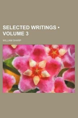 Cover of Selected Writings (Volume 3 )