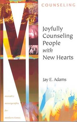 Book cover for Joyfully Counseling People with New Hearts