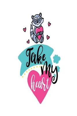 Book cover for Take my Heart
