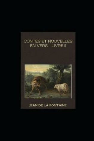 Cover of Contes et Nouvelles en vers - Livre II illustree