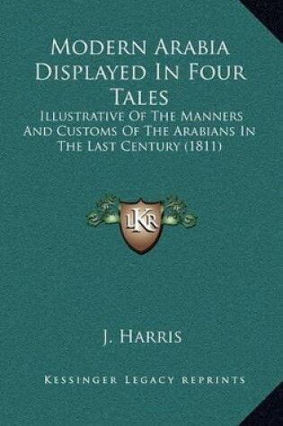 Cover of Modern Arabia Displayed in Four Tales