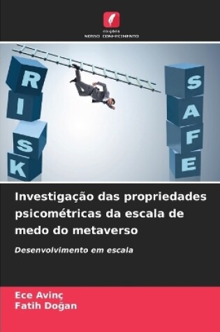 Cover of Investigação das propriedades psicométricas da escala de medo do metaverso