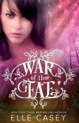 Book cover for War of the Fae (Book 3, Darkness & Light)