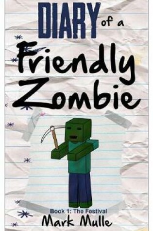 Cover of Diary of a Friendly Zombie (Book 1)