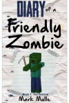 Book cover for Diary of a Friendly Zombie (Book 1)