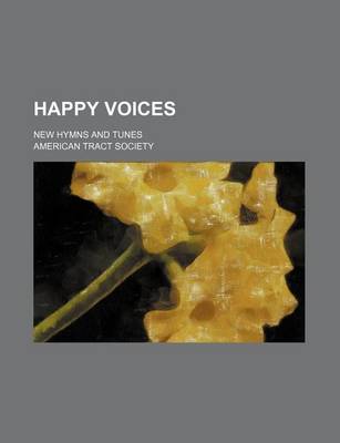 Book cover for Happy Voices; New Hymns and Tunes