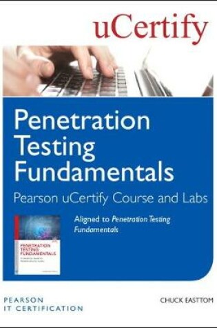 Cover of Penetration Testing Fundamentals Pearson uCertify Course and Labs Access Card