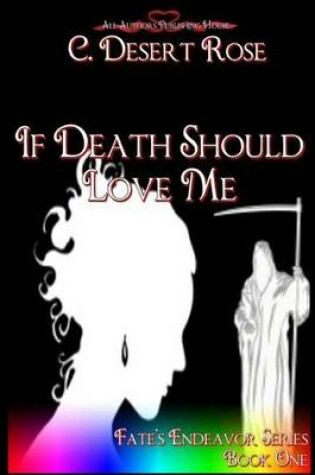 Cover of If Death Should Love Me