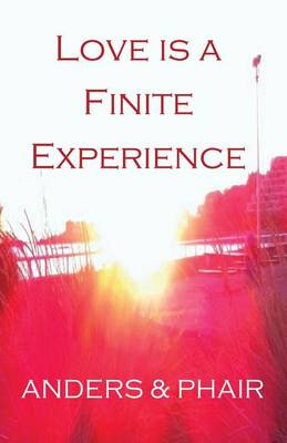 Book cover for Love is a Finite Experience