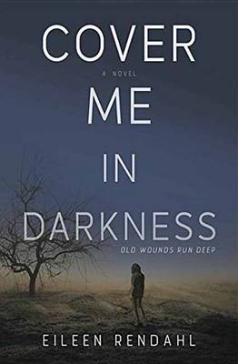 Book cover for Cover Me in Darkness