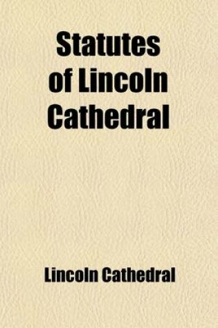 Cover of Statutes of Lincoln Cathedral (2)