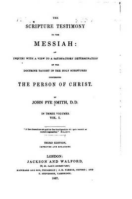 Book cover for The Scripture Testimony to the Messiah - Vol. I