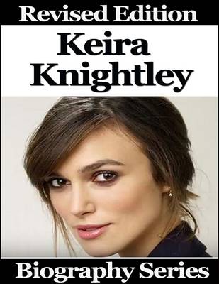 Book cover for Keira Knightley - Biography Series