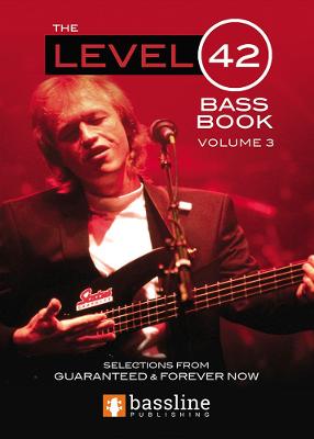 Book cover for The Level 42 Bass Book - Volume 3