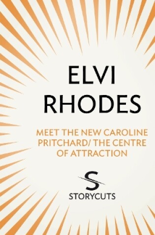 Cover of Meet the New Caroline Pritchard/The Centre of Attraction (Storycuts)
