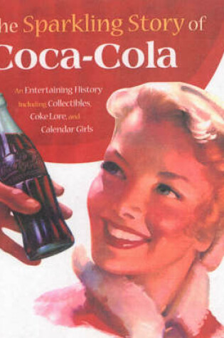 Cover of The Sparkling Story of Coca-cola