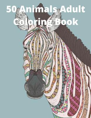 Book cover for 50 Animals Adult Coloring Book