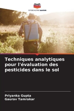 Cover of Techniques analytiques pour l'évaluation des pesticides dans le sol