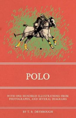 Book cover for Polo - With One Hundred Illustrations from Photographs, and Several Diagrams