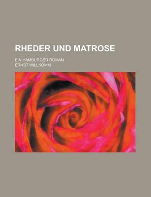 Book cover for Rheder Und Matrose; Ein Hamburger Roman