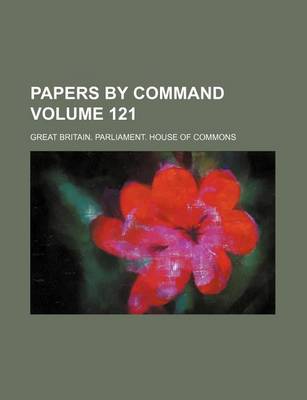 Book cover for Papers by Command Volume 121