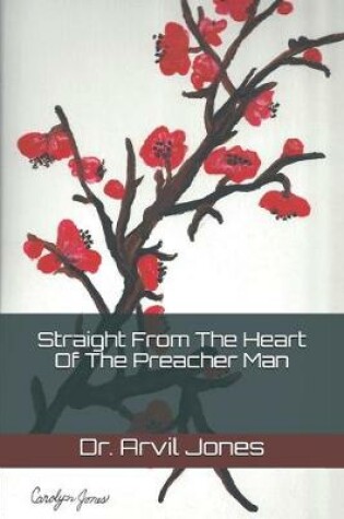 Cover of Straight From The Heart Of The Preacher Man