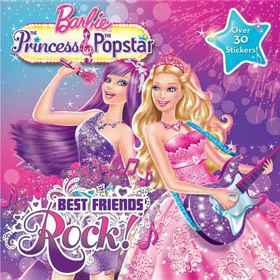 Book cover for Barbie the Princess & the Popstar: Best Friends Rock!