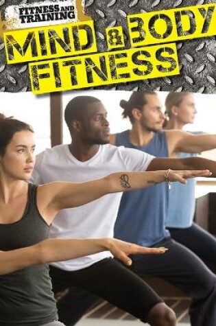 Cover of Mind and Body Fitness