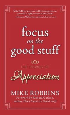 Book cover for Focus on the Good Stuff – The Power of Appreciation