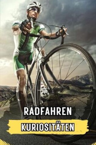 Cover of Radfahren Kuriosit�ten