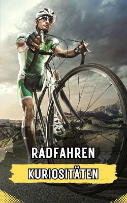 Book cover for Radfahren Kuriosit�ten