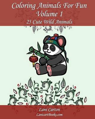 Book cover for Coloring Animals For Fun - Volume 1