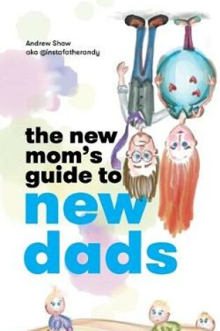 Cover of The New Mom's Guide to New Dads