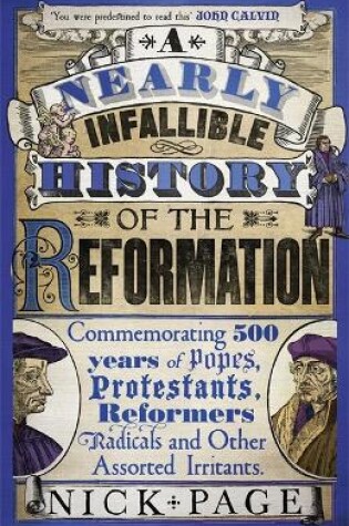 Cover of A Nearly Infallible History of the Reformation