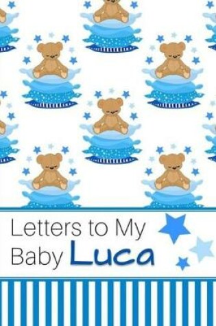 Cover of Letters to My Baby Luca