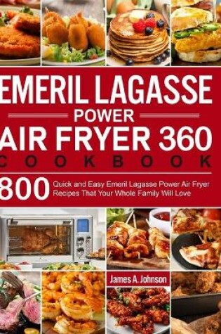 Cover of Emeril Lagasse Power Air Fryer 360 Cookbook