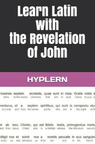 Cover of Learn Latin with the Revelation of John