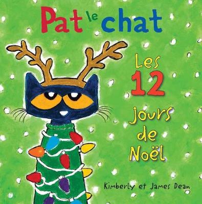 Cover of Pat Le Chat: Les 12 Jours de No�l