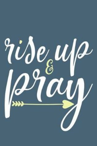 Cover of Rise Up & Pray