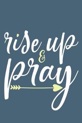 Book cover for Rise Up & Pray