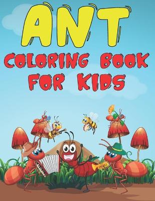 Book cover for Ant Coloring Book For Kids