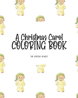 Book cover for A Christmas Carol Coloring Book for Children (8x10 Coloring Book / Activity Book)