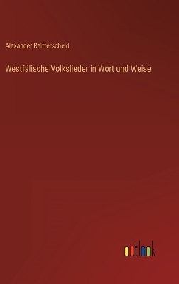 Book cover for Westfälische Volkslieder in Wort und Weise